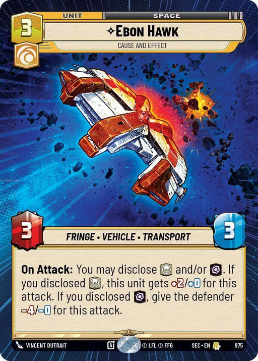 Ebon Hawk - Cause and Effect (Hyperspace Foil) (975) (975) [Secrets of Power] - for just $2.20! 