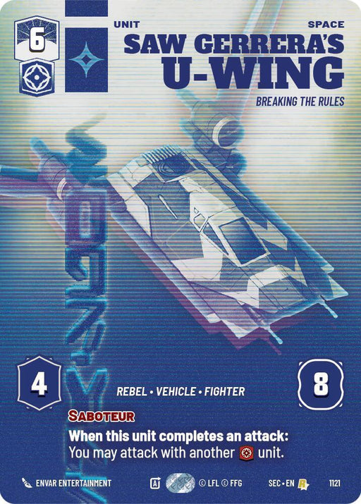 Saw Gerrera's U-Wing - Breaking the Rules (Prestige Foil) (1121) (1121) [Secrets of Power] - for just $0.95! 