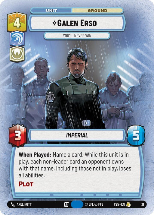 Galen Erso - You'll Never Win (31) (31) [Organized Play Promos] - for just $1.65! 