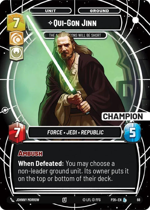 Qui-Gon Jinn - The Negotiations Will Be Short (Champion) (68) (68) [Sector and Regional Promos: Season 1] - for just $800! 