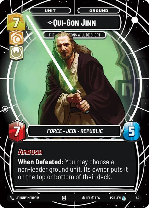 Qui-Gon Jinn - The Negotiations Will Be Short (64) (64) [Sector and Regional Promos: Season 1] - for just $54.95! 