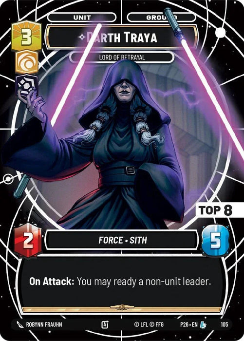 Darth Traya - Lord of Betrayal (Top 8) (105) (105) [Sector and Regional Promos: Season 1] - for just $200! 