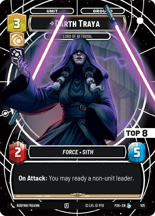 Darth Traya - Lord of Betrayal (Top 8) (105) (105) [Sector and Regional Promos: Season 1] - for just $240! 