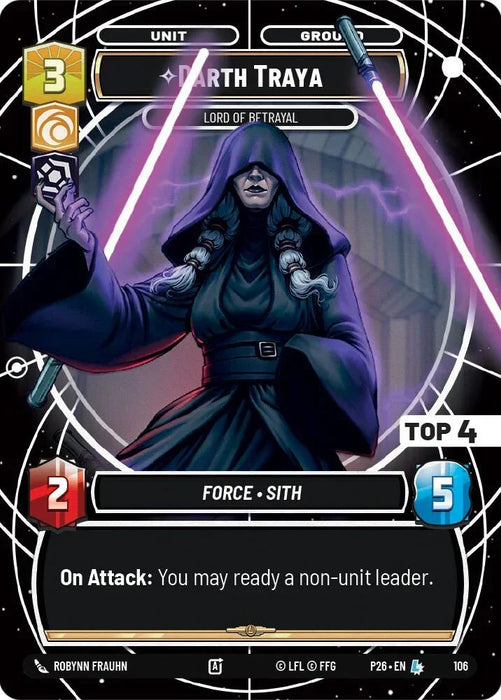 Darth Traya - Lord of Betrayal (Top 4) (106) (106) [Sector and Regional Promos: Season 1] - for just $400! 