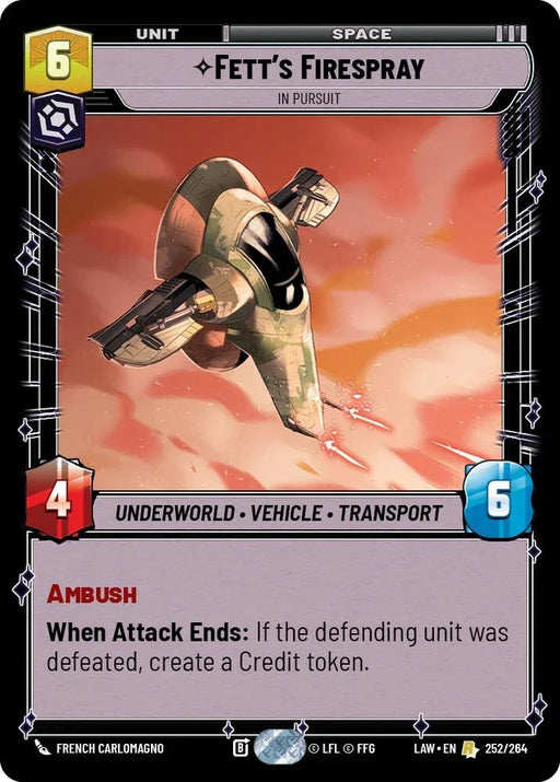 Fett's Firespray - In Pursuit (252/264) (252/264) [A Lawless Time] - for just $0.15! 