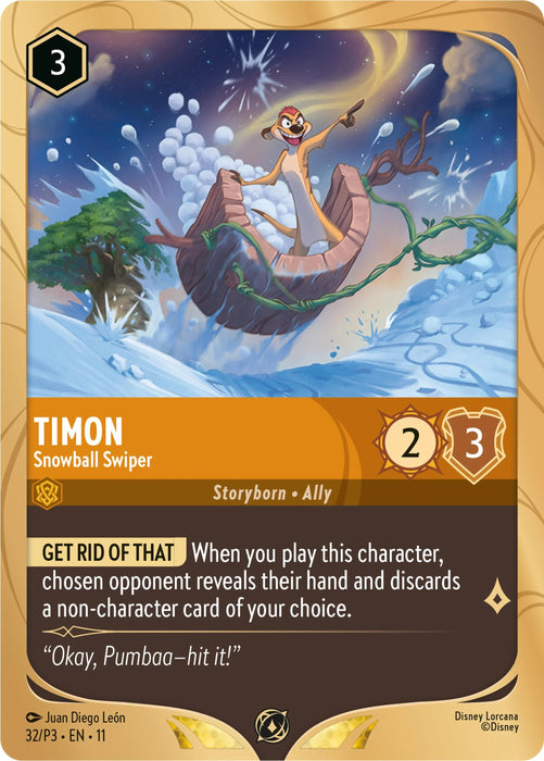 Timon - Snowball Swiper (32) [Promo Cards] - for just $0.25! 