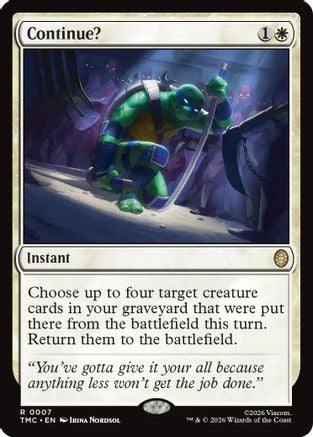 Continue? (TMC-007) - Commander: Teenage Mutant Ninja Turtles Foil - for just $0.86! 