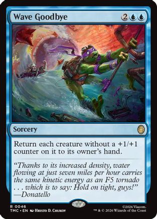 Wave Goodbye (TMC-046) - Commander: Teenage Mutant Ninja Turtles Foil - for just $0.24! 