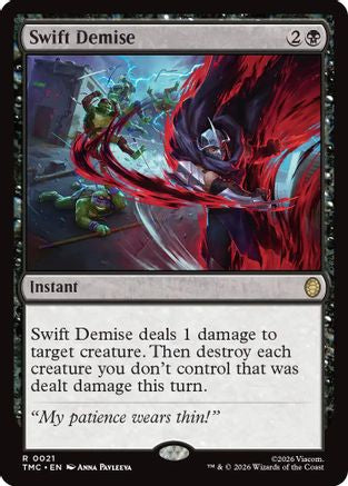 Swift Demise (TMC-021) - Commander: Teenage Mutant Ninja Turtles Foil - for just $0.10! 