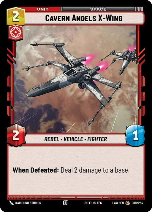 Cavern Angels X-Wing (189/264) (189/264) [A Lawless Time] - for just $0.10! 