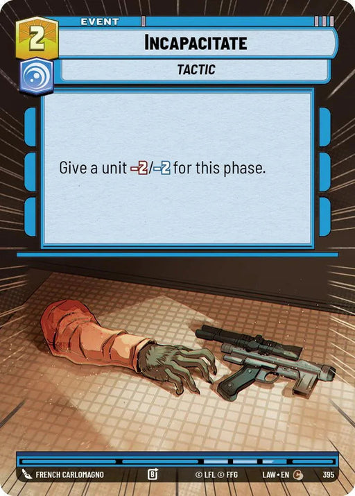 Incapacitate (395) (Hyperspace) (395) [A Lawless Time] - for just $0.10! 