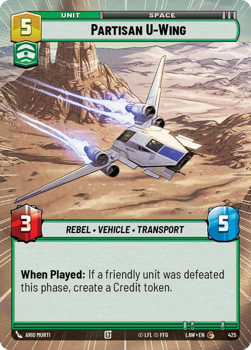 Partisan U-Wing (425) (Hyperspace) (425) [A Lawless Time] - for just $0.10! 