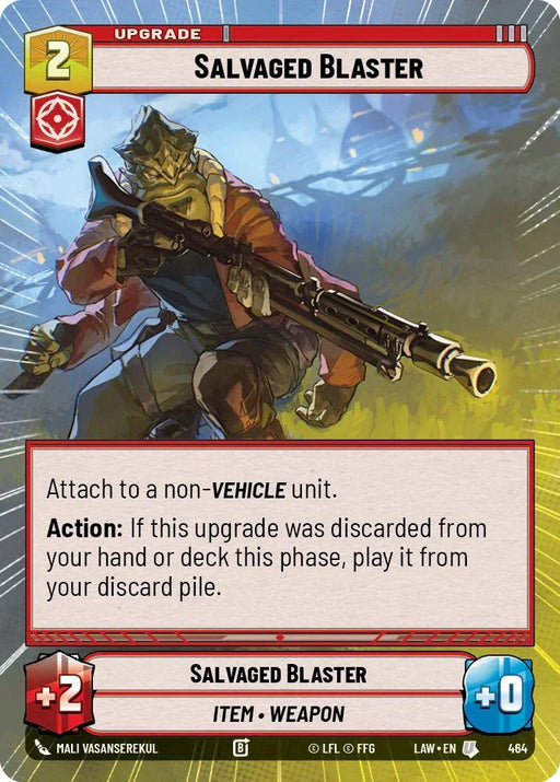 Salvaged Blaster (464) (Hyperspace) (464) [A Lawless Time] - for just $0.10! 