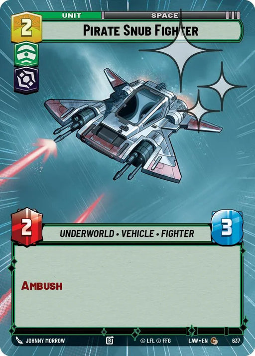 Pirate Snub Fighter (399) (Hyperspace Foil) (399) [A Lawless Time] - for just $0.10! 