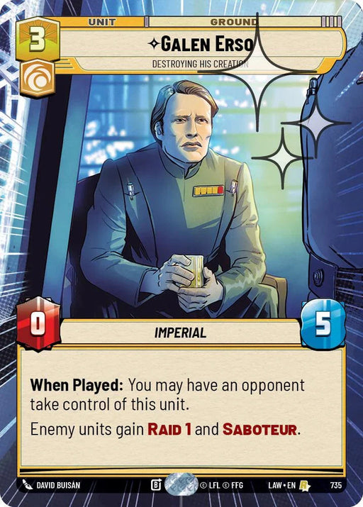 Galen Erso - Destroying His Creation (497) (Hyperspace Foil) (497) [A Lawless Time] - for just $1.30! 