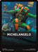 Michelangelo Theme Card (TMC-004) - Commander: Teenage Mutant Ninja Turtles - for just $0.08! 