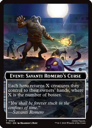 Event: Savanti Romero's Curse (TMC-023) - Commander: Teenage Mutant Ninja Turtles - for just $0.04! 