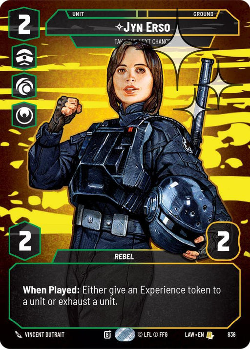 Jyn Erso - Take the Next Chance (Prestige Foil) (839) (839) [A Lawless Time] - for just $2.85! 