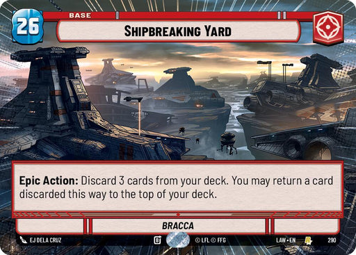 Shipbreaking Yard (290) (Hyperspace) (290) [A Lawless Time] - for just $0.15! 