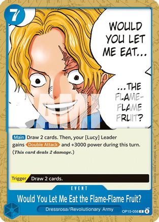 Would You Let Me Eat the Flame-Flame Fruit? (OP15-056) - Adventure on Kami's Island - for just $0.08! 
