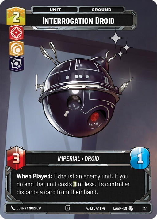 Interrogation Droid (27) (Foil) (27) [A Lawless Time: Weekly Play] - for just $0.90! 