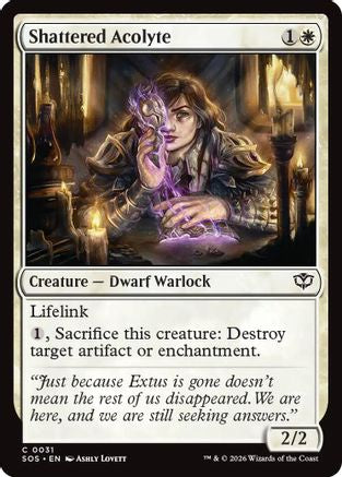 Shattered Acolyte (SOS-031) - Secrets of Strixhaven Foil - for just $0.09! 