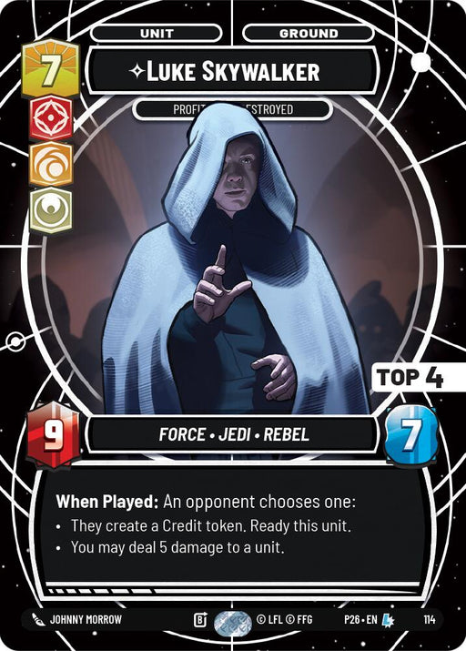 Luke Skywalker - Profit or Be Destroyed (114) (Top 4) (114) [Sector and Regional Promos: Season 1] - for just $0.10! 