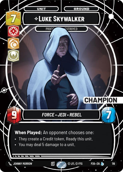 Luke Skywalker - Profit or Be Destroyed (116) (Champion) (116) [Sector and Regional Promos: Season 1] - for just $0.10! 