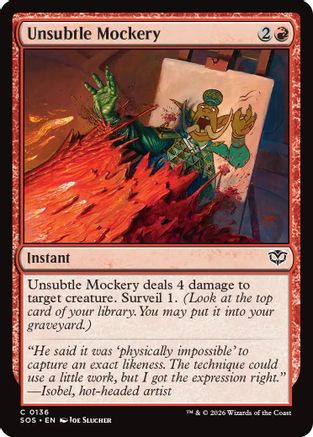 Unsubtle Mockery (SOS-136) - Secrets of Strixhaven Foil - for just $0.05! 
