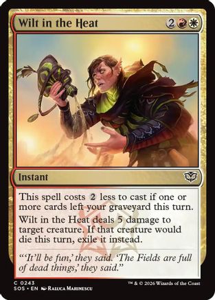 Wilt in the Heat (SOS-243) - Secrets of Strixhaven Foil - for just $0.07! 