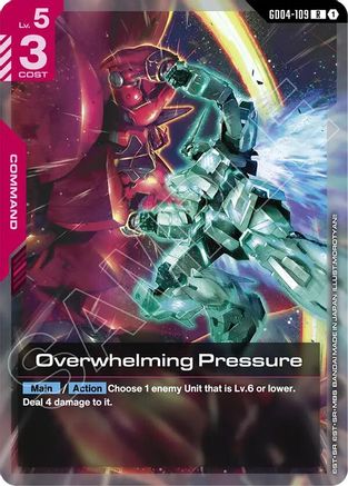 Overwhelming Pressure (GD04-109) - Phantom Aria Holofoil - for just $0.18! 