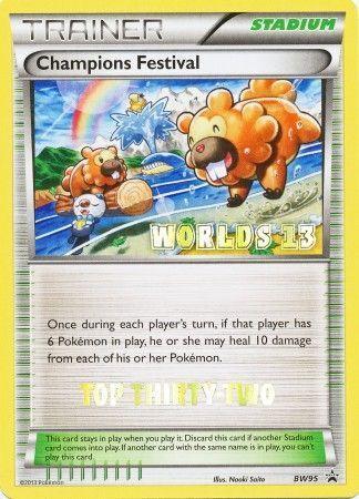 Champions Festival (BW95) (2013 Top Thirty Two) [Black & White: Black Star Promos] - for just $32! 