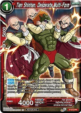 Tien Shinhan, Desperate Multi-Form (P-315) [Tournament Promotion Cards] - for just $0.55! 