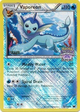 Vaporeon (25/108) (State Province Championship 2013 Promo Staff) [Black & White: Dark Explorers] - for just $7.20! 