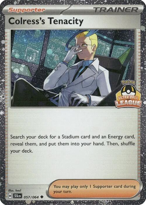 Colress's Tenacity (057/064) (Ultra Ball League) [League & Championship Cards] - for just $0.10! 