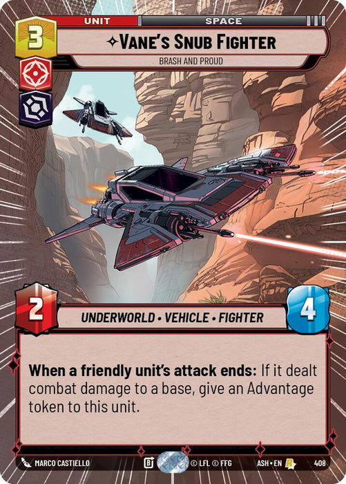 Vane's Snub Fighter - Brash and Proud (408) (Hyperspace) (408) [Ashes of the Empire] - for just $0.65! 