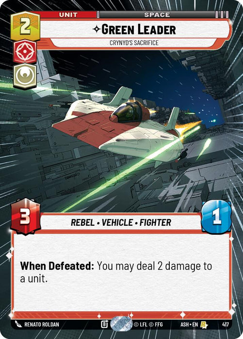 Green Leader - Crynyd's Sacrifice (417) (Hyperspace) (417) [Ashes of the Empire] - for just $1.50! 