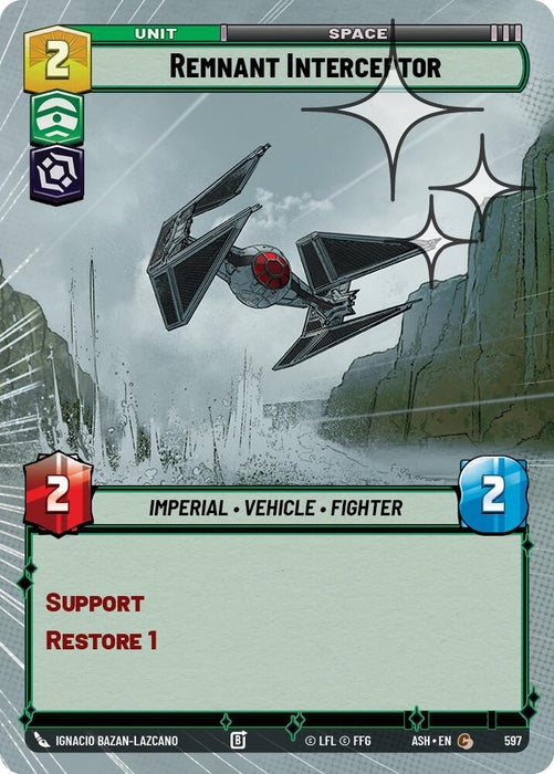 Remnant Interceptor (597) (Hyperspace Foil) (597) [Ashes of the Empire] - for just $0.10! 
