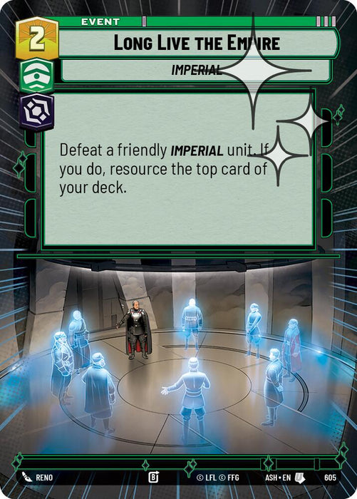 Long Live the Empire (605) (Hyperspace Foil) (605) [Ashes of the Empire] - for just $0.20! 