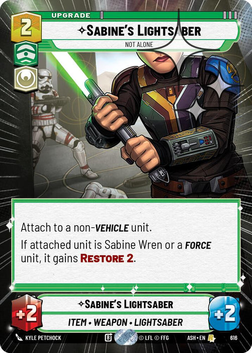 Sabine's Lightsaber - Not Alone (616) (Hyperspace Foil) (616) [Ashes of the Empire] - for just $1.55! 