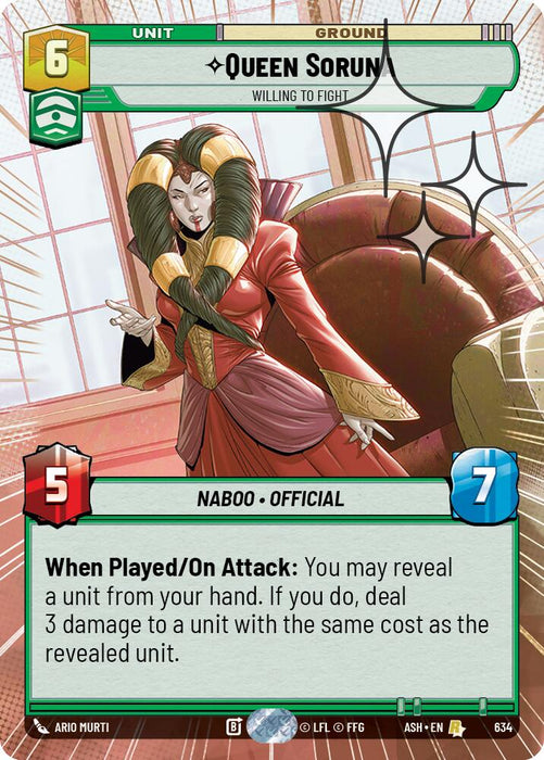 Queen Soruna - Willing to Fight (634) (Hyperspace Foil) (634) [Ashes of the Empire] - for just $0.65! 
