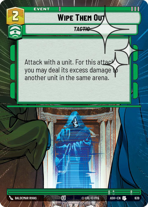 Wipe Them Out (639) (Hyperspace Foil) (639) [Ashes of the Empire] - for just $0.10! 