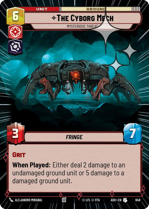 The Cyborg Mech - Mysterious Threat (649) (Hyperspace Foil) (649) [Ashes of the Empire] - for just $0.25! 