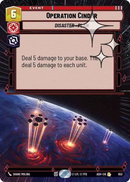 Operation Cinder (653) (Hyperspace Foil) (653) [Ashes of the Empire] - for just $1.05! 
