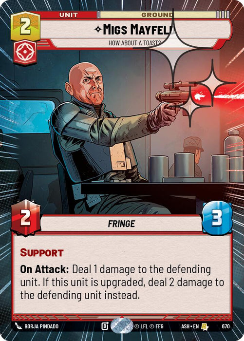 Migs Mayfeld - How About a Toast? (670) (Hyperspace Foil) (670) [Ashes of the Empire] - for just $0.85! 