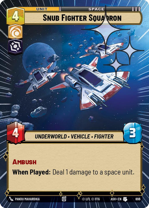 Snub Fighter Squadron (696) (Hyperspace Foil) (696) [Ashes of the Empire] - for just $0.20! 