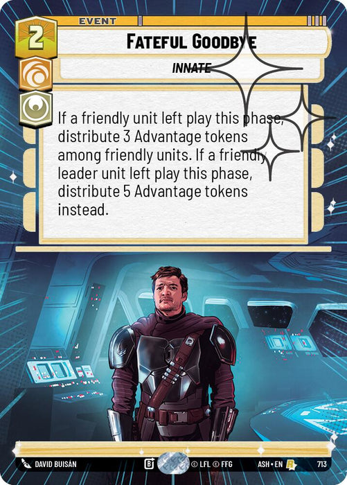 Fateful Goodbye (713) (Hyperspace Foil) (713) [Ashes of the Empire] - for just $0.15! 