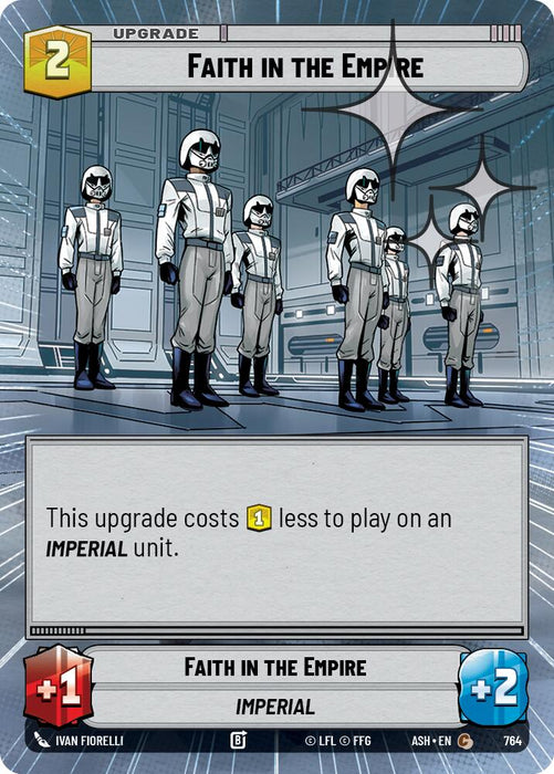 Faith in the Empire (764) (Hyperspace Foil) (764) [Ashes of the Empire] - for just $0.10! 