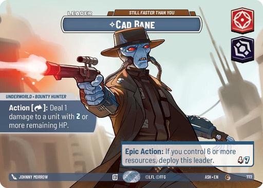 Cad Bane - Still Faster Than You (777) (Showcase) (777) [Ashes of the Empire] - for just $137.95! 