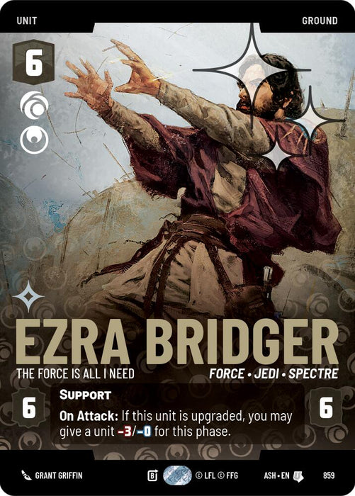 Ezra Bridger - The Force is All I Need (859) (Prestige Foil) (859) [Ashes of the Empire] - for just $1.90! 
